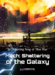 mech-shattering-of-the-galaxy