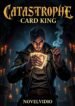Catastrophe Card King