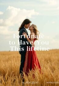 Fortunate to Have You This Lifetime