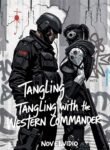 Tangling with the Western Commander